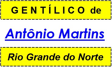 Gentílico da Cidade Antônio Martins