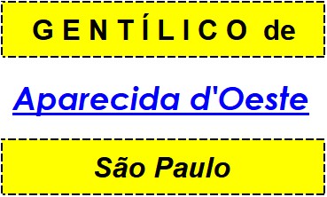 Gentílico da Cidade Aparecida d'Oeste