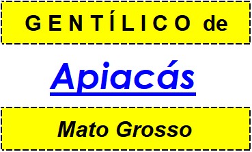 Gentílico da Cidade Apiacás