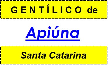 Gentílico da Cidade Apiúna