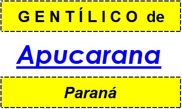 Gentílico da Cidade Apucarana