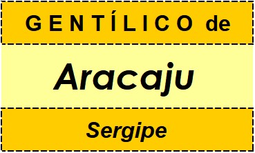 Gentílico da Cidade Aracaju