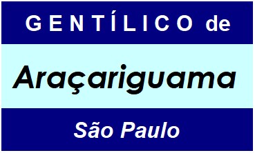 Gentílico da Cidade Araçariguama