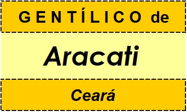 Gentílico da Cidade Aracati