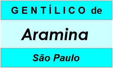 Gentílico da Cidade Aramina