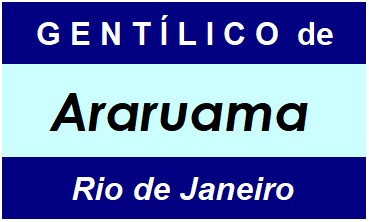 Gentílico da Cidade Araruama