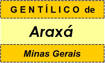 Gentílico da Cidade Araxá