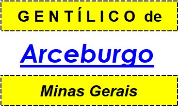 Gentílico da Cidade Arceburgo