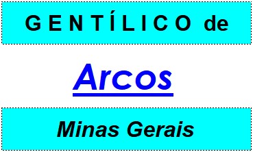 Gentílico da Cidade Arcos