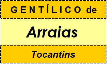 Gentílico da Cidade Arraias