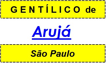 Gentílico da Cidade Arujá