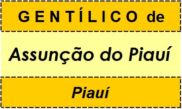 Gentílico da Cidade Assunção do Piauí