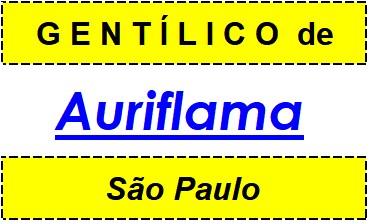 Gentílico da Cidade Auriflama