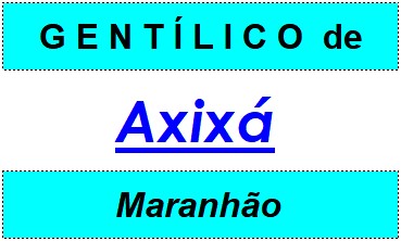 Gentílico da Cidade Axixá