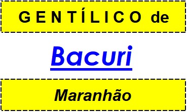 Gentílico da Cidade Bacuri