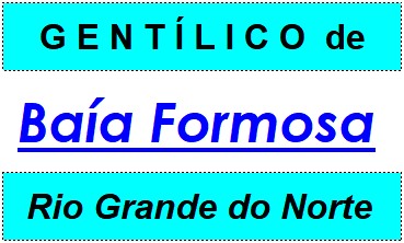 Gentílico da Cidade Baía Formosa