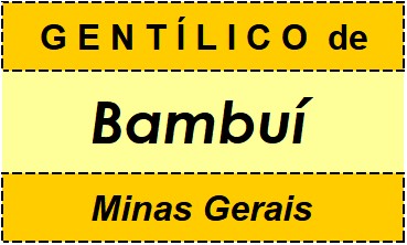 Gentílico da Cidade Bambuí