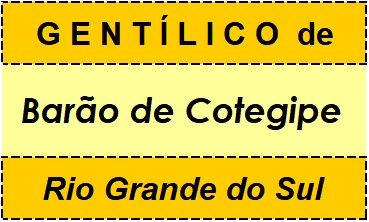 Gentílico da Cidade Barão de Cotegipe