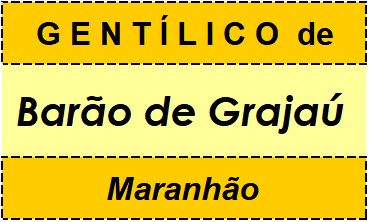 Gentílico da Cidade Barão de Grajaú