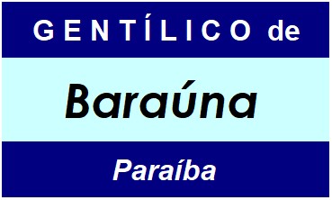 Gentílico da Cidade Baraúna