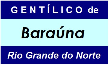 Gentílico da Cidade Baraúna