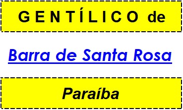 Gentílico da Cidade Barra de Santa Rosa