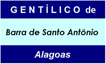 Gentílico da Cidade Barra de Santo Antônio