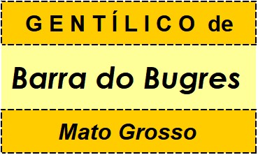 Gentílico da Cidade Barra do Bugres