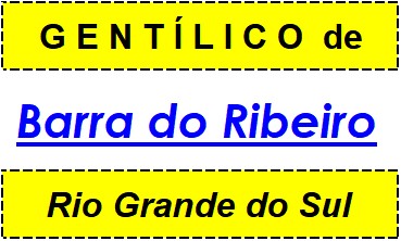 Gentílico da Cidade Barra do Ribeiro