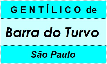 Gentílico da Cidade Barra do Turvo