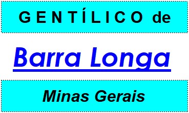 Gentílico da Cidade Barra Longa