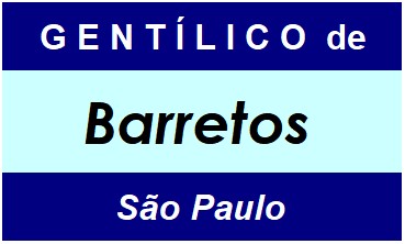 Gentílico da Cidade Barretos