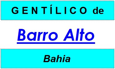 Gentílico da Cidade Barro Alto