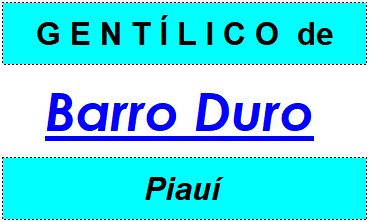 Gentílico da Cidade Barro Duro