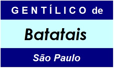 Gentílico da Cidade Batatais