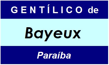 Gentílico da Cidade Bayeux