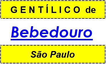 Gentílico da Cidade Bebedouro