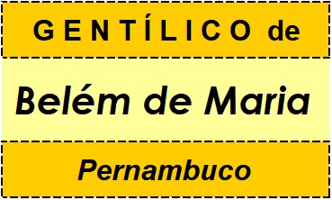 Gentílico da Cidade Belém de Maria