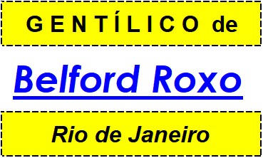 Gentílico da Cidade Belford Roxo