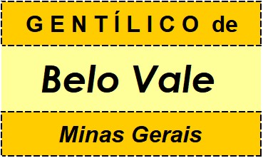 Gentílico da Cidade Belo Vale