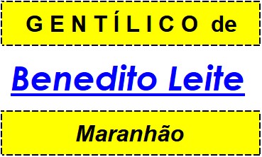 Gentílico da Cidade Benedito Leite