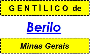 Gentílico da Cidade Berilo