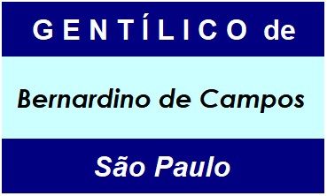 Gentílico da Cidade Bernardino de Campos