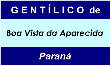 Gentílico da Cidade Boa Vista da Aparecida