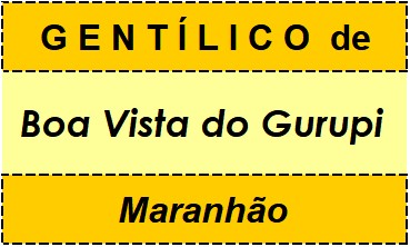 Gentílico da Cidade Boa Vista do Gurupi