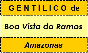 Gentílico da Cidade Boa Vista do Ramos