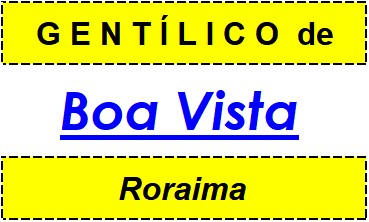 Gentílico da Cidade Boa Vista