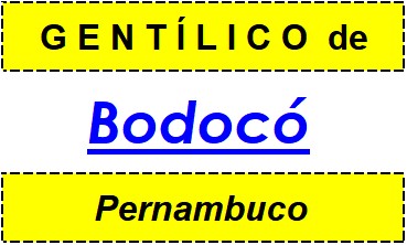 Gentílico da Cidade Bodocó