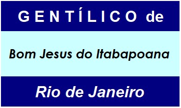 Gentílico da Cidade Bom Jesus do Itabapoana