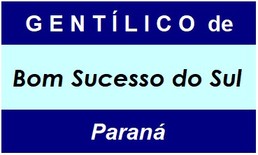 Gentílico da Cidade Bom Sucesso do Sul